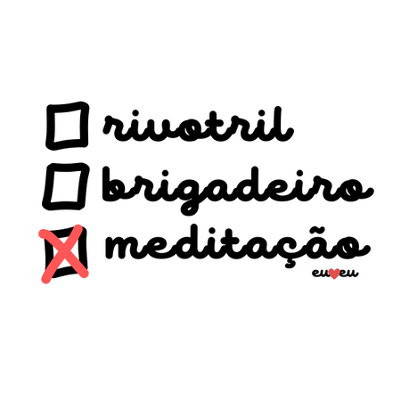 CAMISETA RIVOTRIL BRIGADEIRO MEDITAÇÃO - ESTAMPAS DESIGN EXCLUSIVO by EU AMO EU - Qualidade Reserva.INK