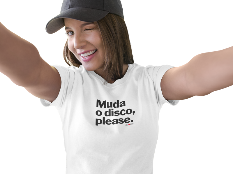 CAMISETA MUDA O DISCO PLEASE