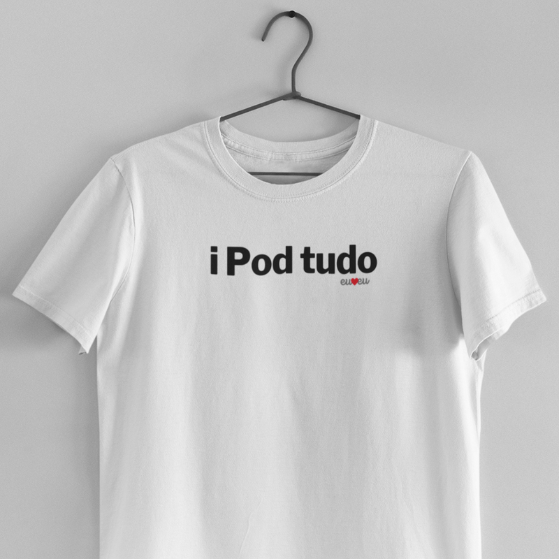 CAMISETA I Pod TUDO
