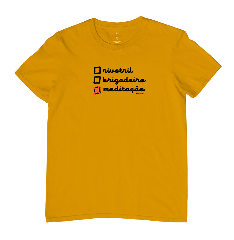 CAMISETA RIVOTRIL, BRIGADEIRO OU MEDITAÇÃO