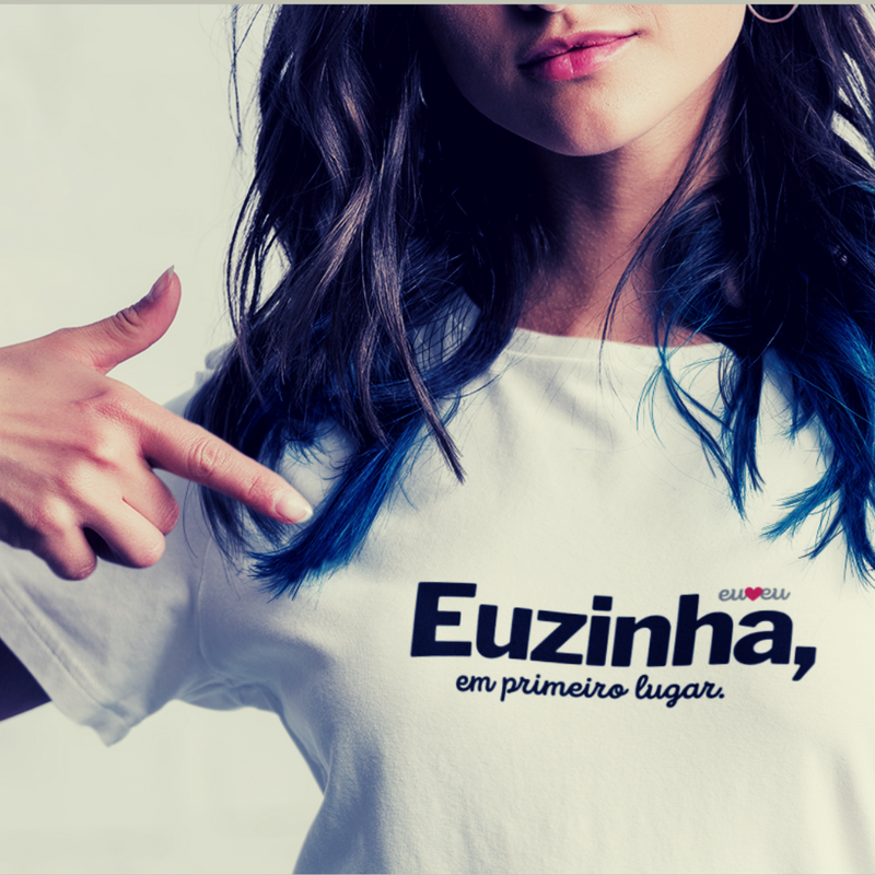 CAMISETA EUZINHA EM PRIMEIRO LUGAR
