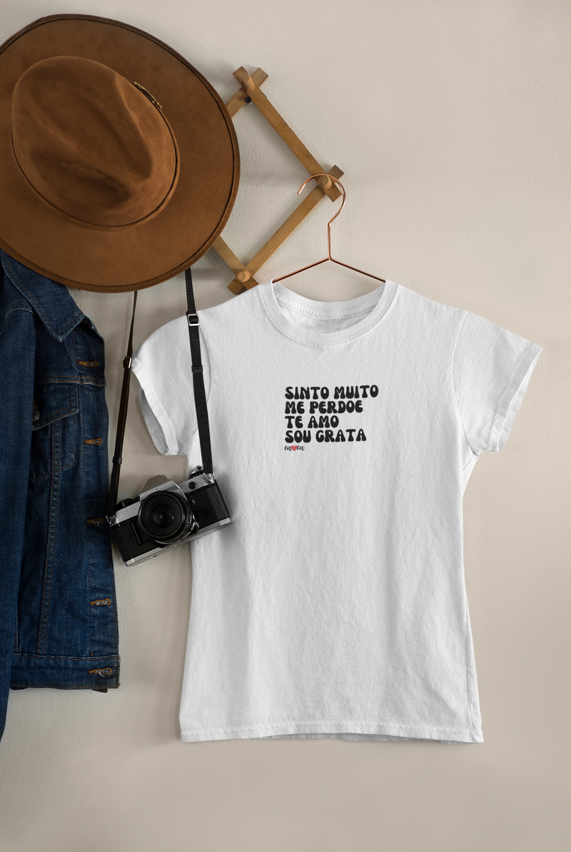 CAMISETA SINTO MUITO ME PERDOE TE AMO SOU GRATA 1