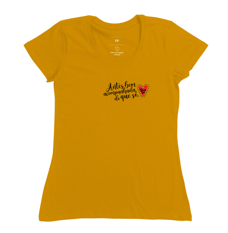 CAMISETA ANTES BEM ACOMPANHADA DO QUE SÓ