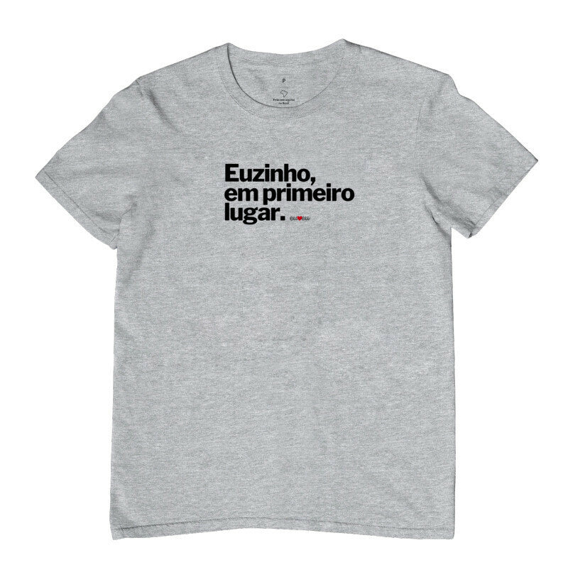CAMISETA EUZINHO EM PRIMEIRO LUGAR