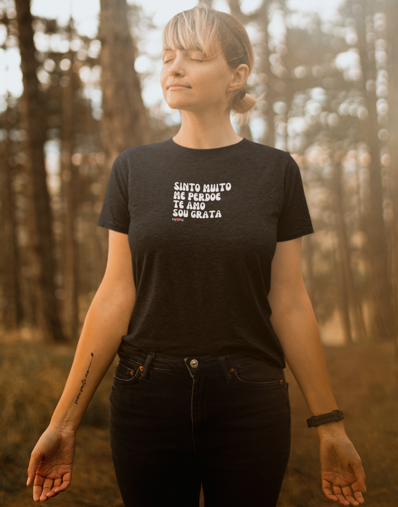 CAMISETA SINTO MUITO ME PERDOE TE AMO SOU GRATA 1