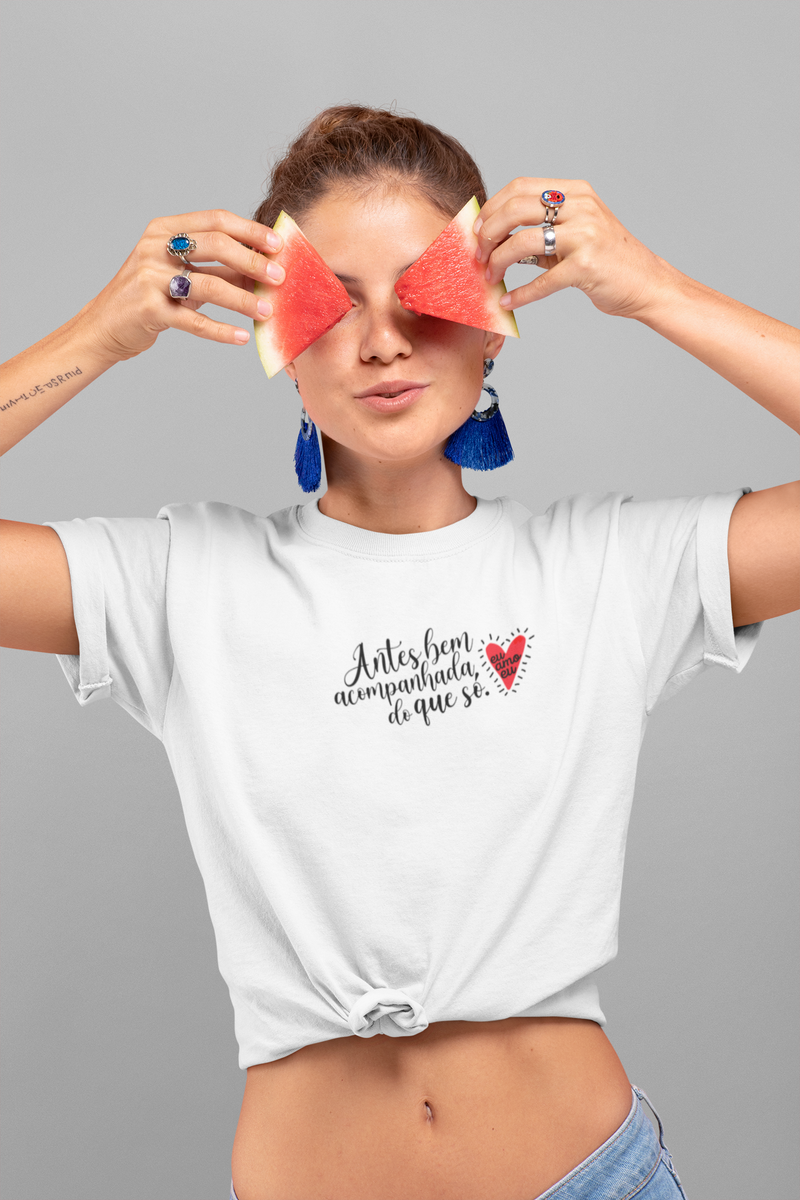 CAMISETA ANTES BEM ACOMPANHADA DO QUE SÓ
