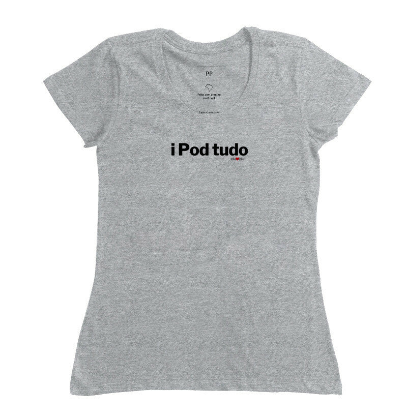 CAMISETA I Pod TUDO