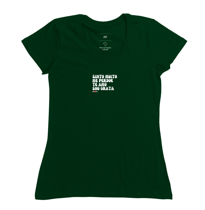 CAMISETA SINTO MUITO ME PERDOE TE AMO SOU GRATA 1