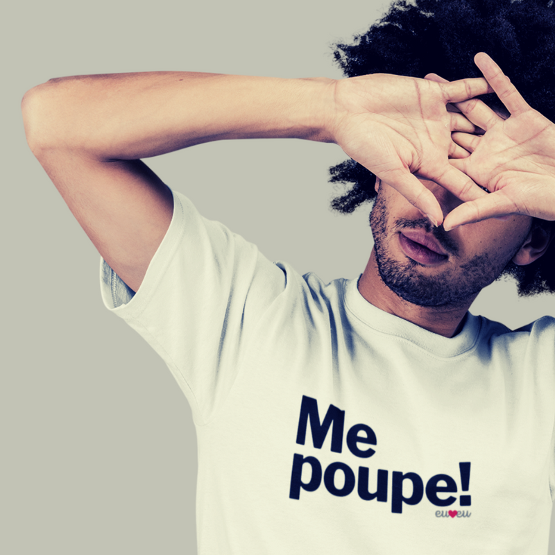 CAMISETA ME POUPE!