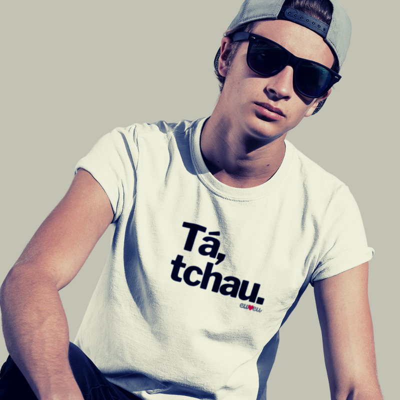 CAMISETA TÁ, TCHAU