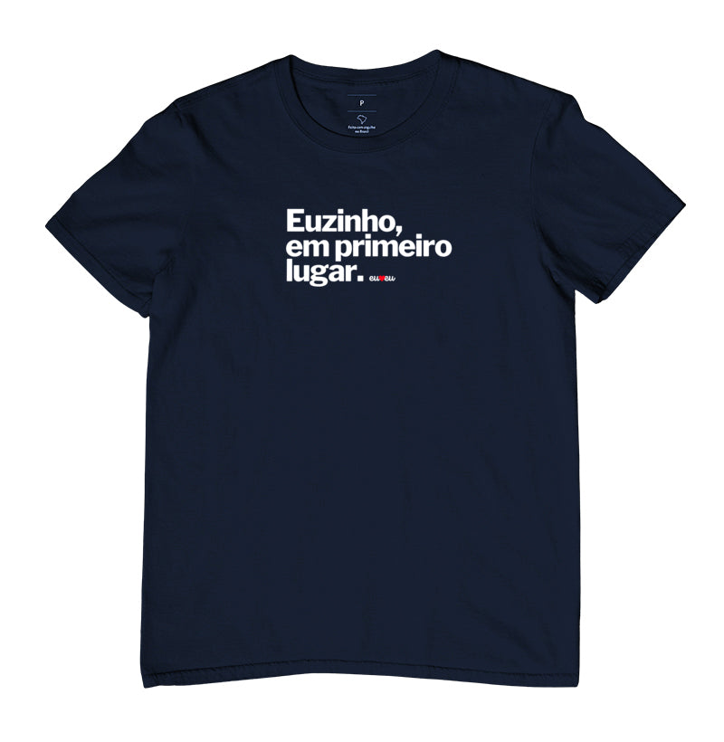 CAMISETA EUZINHO EM PRIMEIRO LUGAR