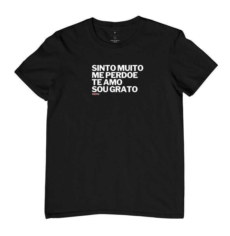 CAMISETA SINTO MUITO ME PERDOE TE AMO SOU GRATO 1