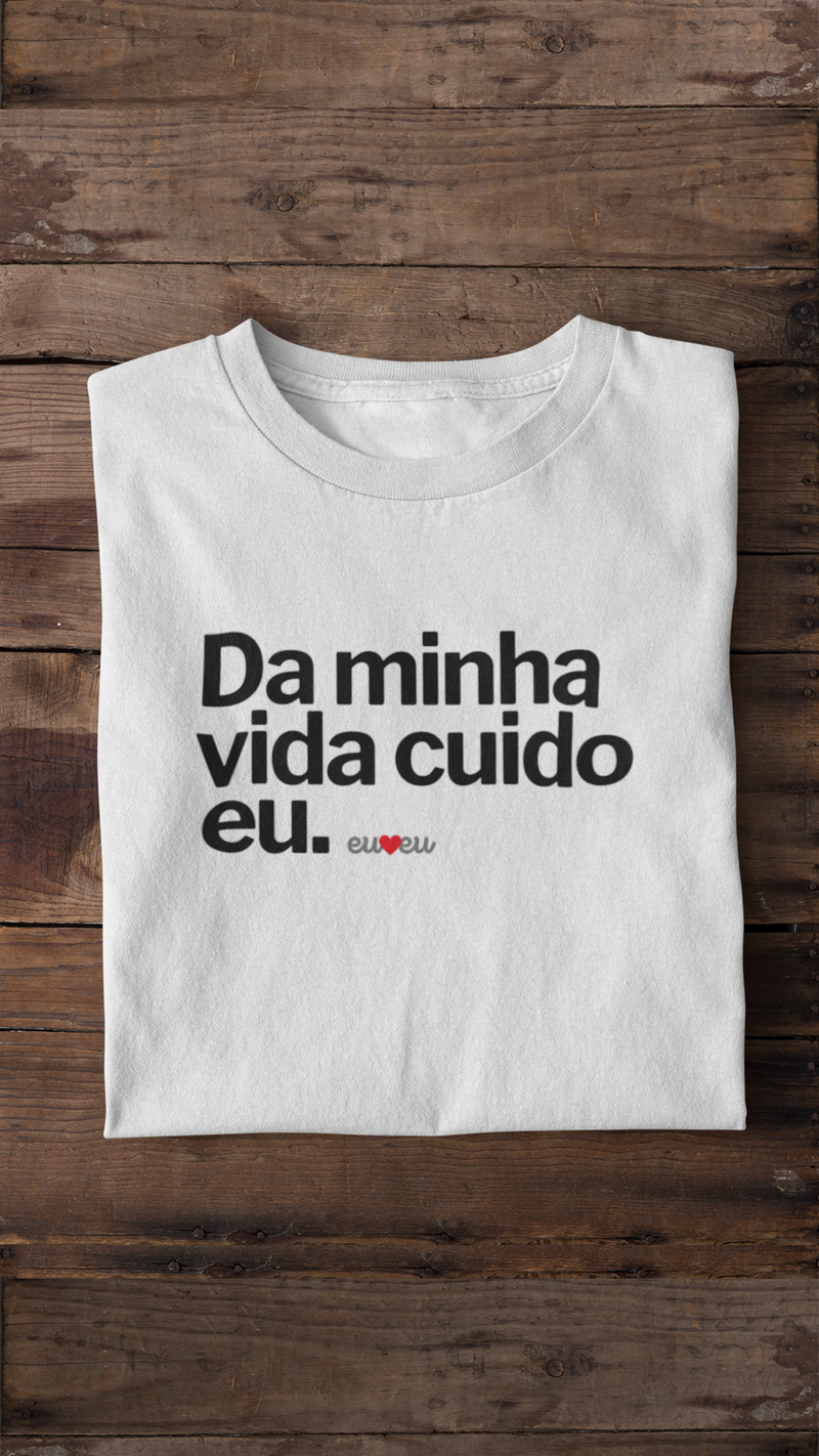 CAMISETA DA MINHA VIDA CUIDO EU