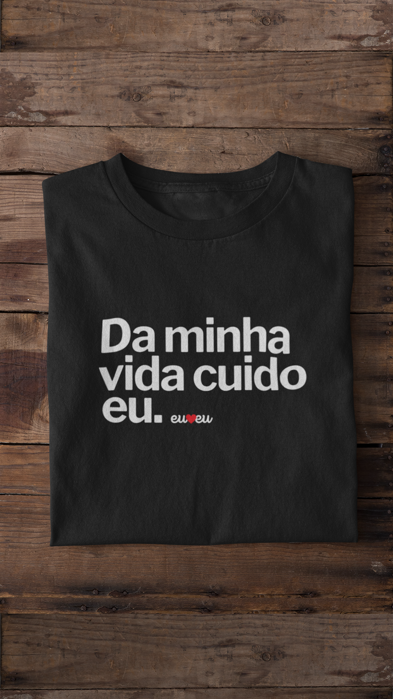 CAMISETA DA MINHA VIDA CUIDO EU
