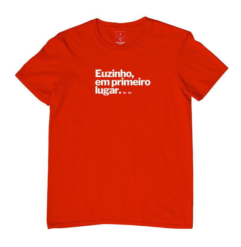 CAMISETA EUZINHO EM PRIMEIRO LUGAR