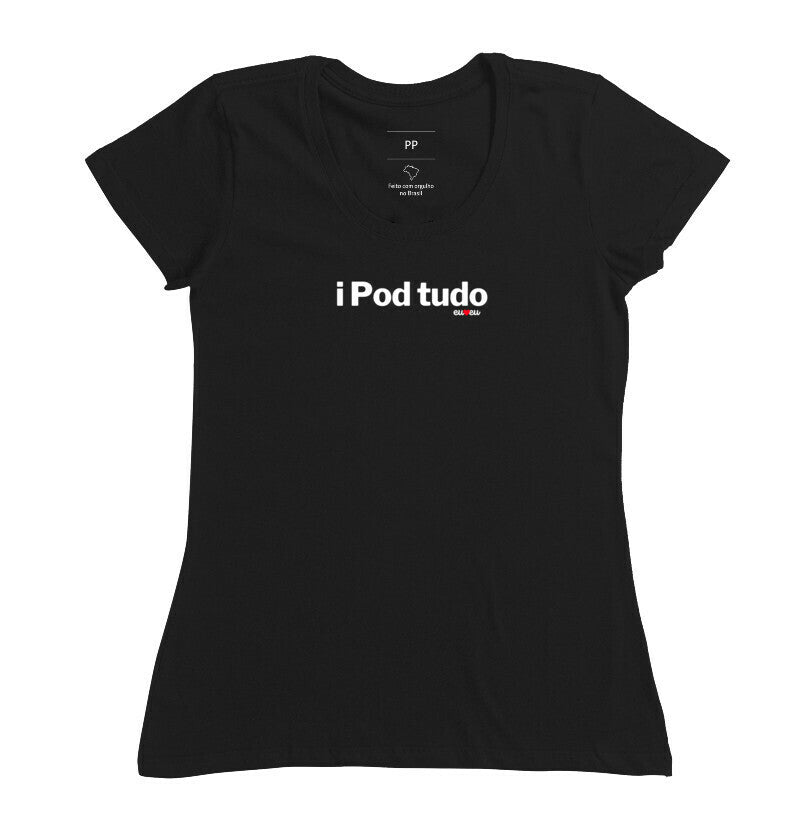 CAMISETA I Pod TUDO