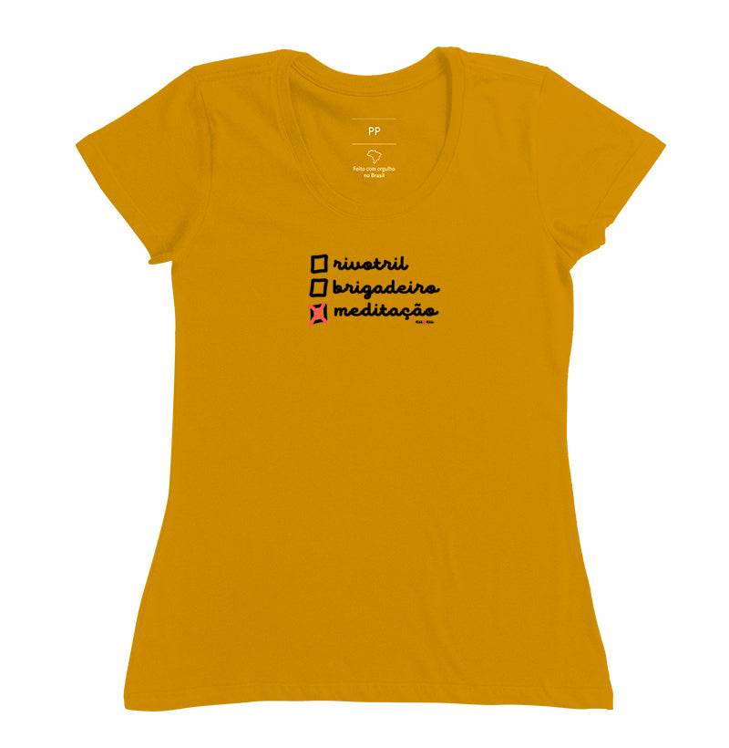 CAMISETA RIVOTRIL, BRIGADEIRO OU MEDITAÇÃO