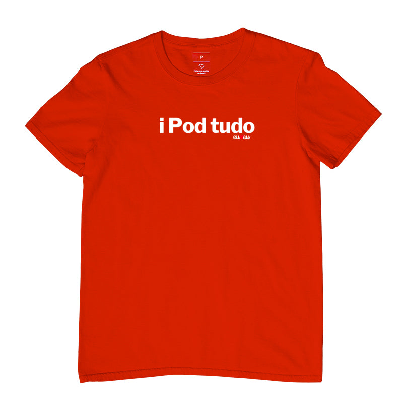 CAMISETA I Pod TUDO