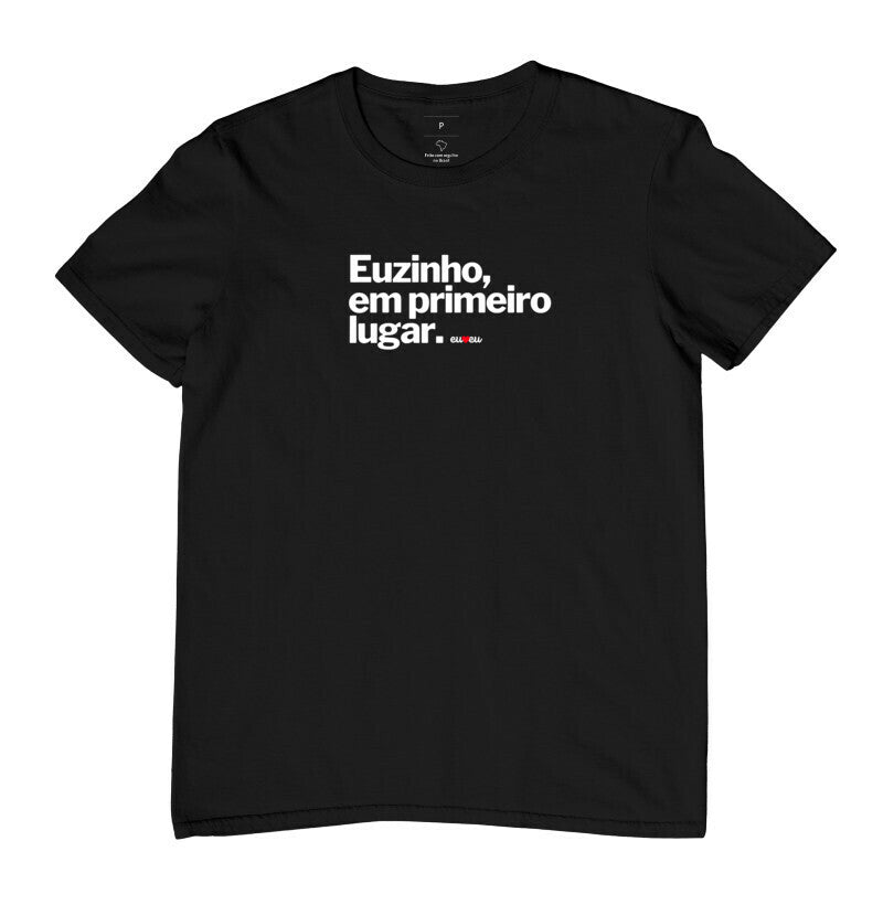 CAMISETA EUZINHO EM PRIMEIRO LUGAR