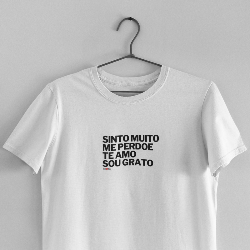 CAMISETA SINTO MUITO ME PERDOE TE AMO SOU GRATO 1