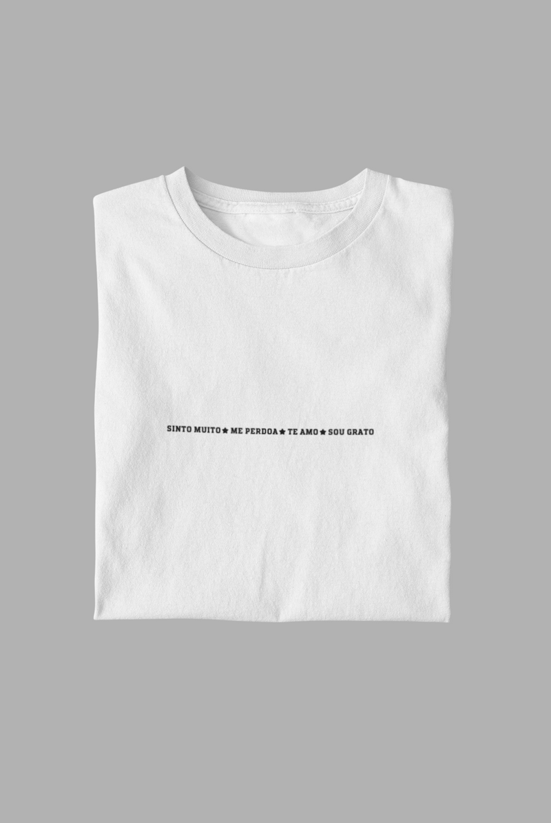CAMISETA SINTO MUITO ME PERDOE TE AMO SOU GRATO 4