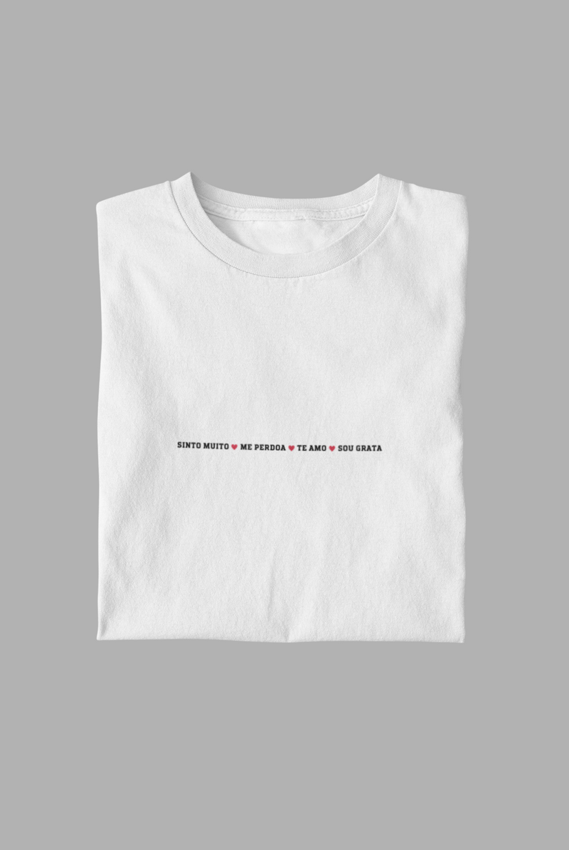CAMISETA SINTO MUITO ME PERDOE TE AMO SOU GRATA 5